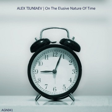 [album cover art] Alex Tiuniaev – On The Elusive Nature Of Time