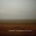 [album cover art] Alonefold – Last Roadpost and Alone