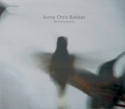 [album cover art] Anne Chris Bakker – Reminiscences