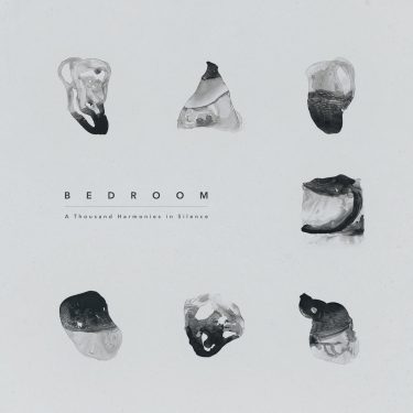 [album cover art] Bedroom – A Thousand Harmonies in Silence