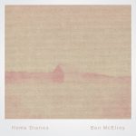 [album cover art] Ben McElroy – Home Diaries 028