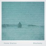 [album cover art] blochemy – Home Diaries 021