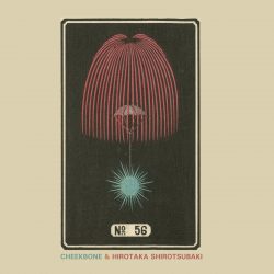 [album cover art] Cheekbone / Hirotaka Shirotsubaki – Cheekbone / Hirotaka Shirotsubaki