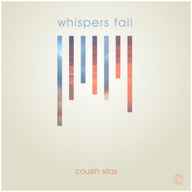 [album cover art] Cousin Silas – Whispers Fall
