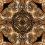 [album cover art] Creation VI – Paleolith