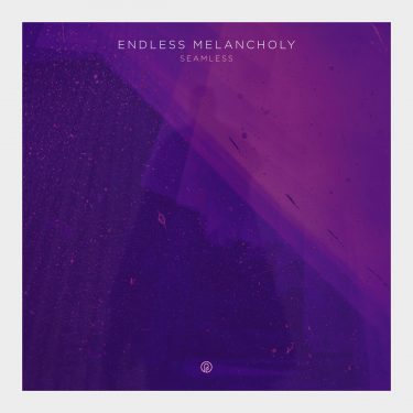 [album cover art] Endless Melancholy – Seamless