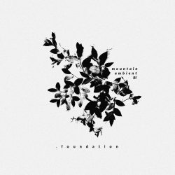 [album cover art] .foundation – mountain ambient III