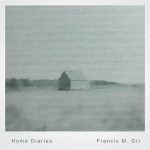[album cover art] Francis M. Gri – Home Diaries 015