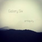 [album cover art] Gallery Six – ambiguity