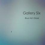 [album cover art] Gallery Six – Blue Ash Glaze