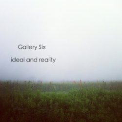 [album cover art] Gallery Six – ideal and reality