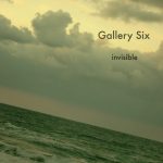 [album cover art] Gallery Six – invisible