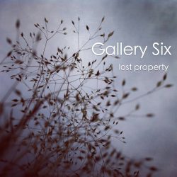 [album cover art] Gallery Six – lost property