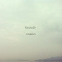 [album cover art] Gallery Six – natsugasumi
