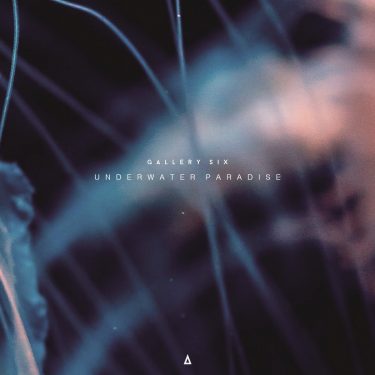 [album cover art] Gallery Six – Underwater Paradise
