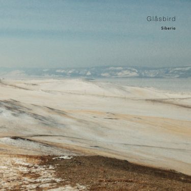 [album cover art] Glåsbird – Siberia