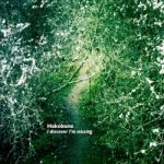 [album cover art] hakobune – i discover i'm missing