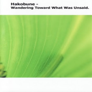 [album cover art] hakobune – Wandering Toward What Was Unsaid