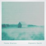 [album cover art] Hipnotic Earth – Home Diaries 022