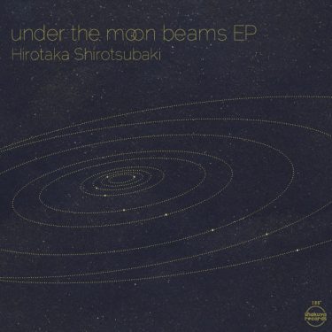 [album cover art] Hirotaka Shirotsubaki – under the moon beams