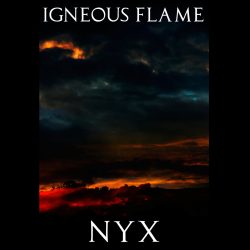 [album cover art] Igneous Flame – NYX