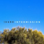 [album cover art] IKSRE – Intermission