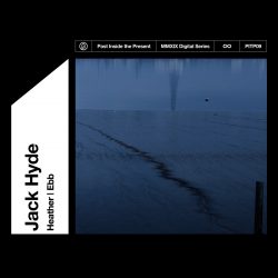 [album cover art] Jack Hyde – Heather | Ebb