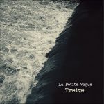 [album cover art] La Petite Vague – Treize