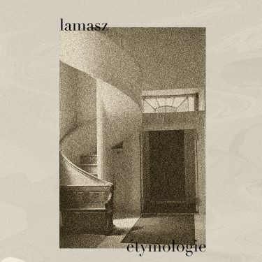 [album cover art] Lamasz – Étymologie