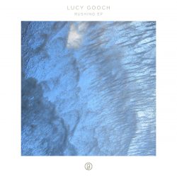 [album cover art] Lucy Gooch – Rushing