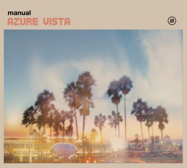 [album cover art] Manual – Azure Vista 2015 Remaster