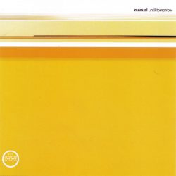 [album cover art] Manual – Until Tomorrow