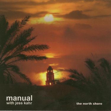 [album cover art] Manual with Jess Kahr – The North Shore