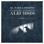 [album cover art] Marcus Fjellström – Lichtspiel Mutation 2 : Alechsis
