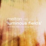 [album cover art] melton – luminous fields