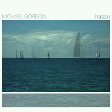 [album cover art] Michael Gordon – Horizon
