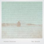 [album cover art] No Death – Home Diaries 016