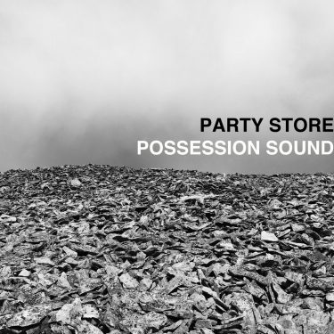 [album cover art] Party Store – Possession Sound
