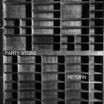 [album cover art] Party Store – Return