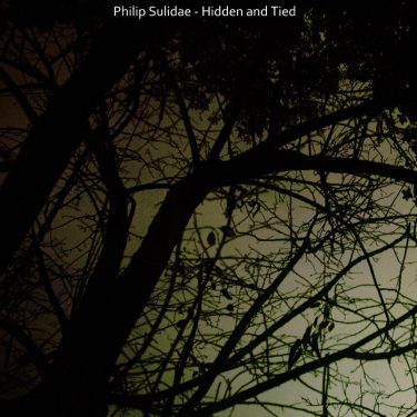 [album cover art] Philip Sulidae – Hidden and Tied
