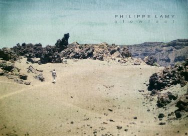 [album cover art] Philippe Lamy – Slowfast