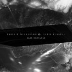 [album cover art] Phillip Wilkerson & Chris Russell – Dark Measures