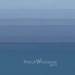 [album cover art] Phillip Wilkerson – Sati