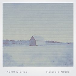 [album cover art] Polaroid Notes – Home Diaries 014