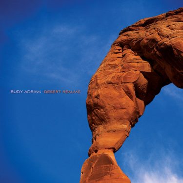 [album cover art] Rudy Adrian – Desert Realms