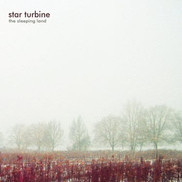 [album cover art] Star Turbine – The Sleeping Land