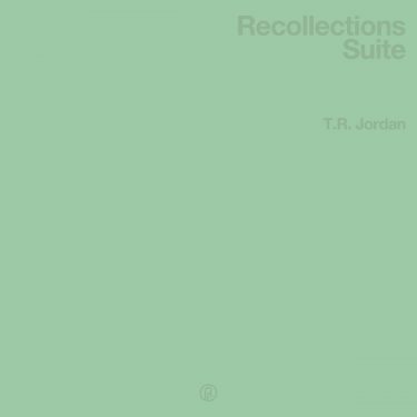 [album cover art] T.R. Jordan – Recollections Suite
