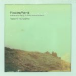 [album cover art] tapes and topographies – floating world - reflections on 36 views of newland island
