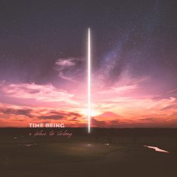 [album cover art] Time Being – A Place To Belong
