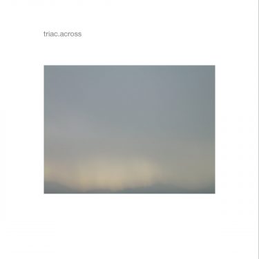 [album cover art] triac – across